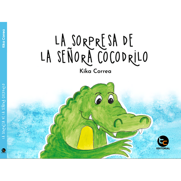 La Sorpresa De La Señora Cocodrilo