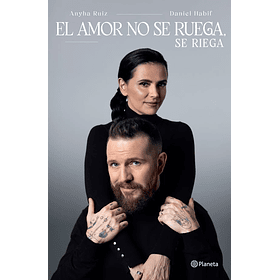 El Amor No Se Ruega Se Riega