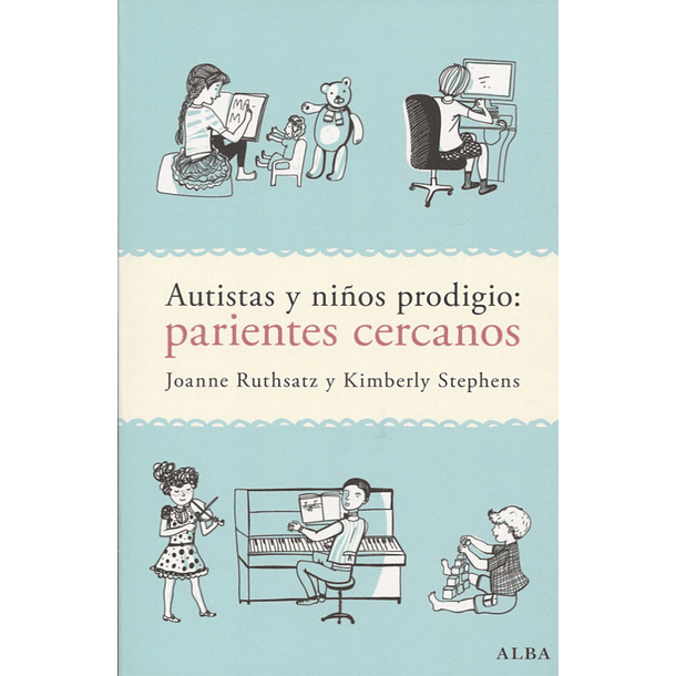 Autistas Y Niños Prodigios Parientes Cercanos