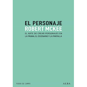 El Personaje: El Arte De Crear Personajes (Td)