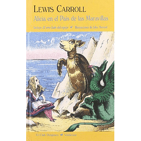 Alicia En El Pais De Las Maravillas / Alicia A Traves Del Espejo (Amarillo 203 Td)