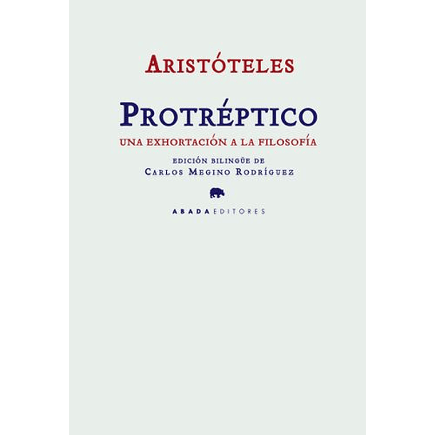 Protreptico: Una Exhortación A La Filosofia