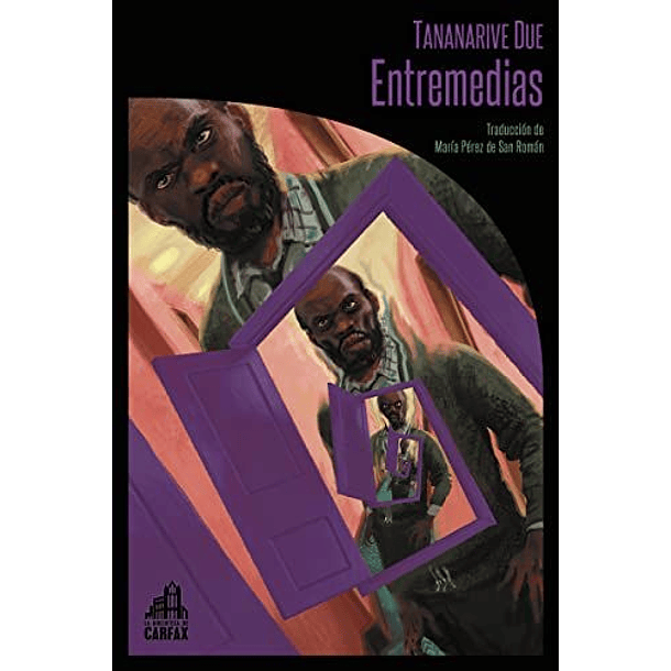 Entremedias [Ter] [La Biblioteca De Carfax-27] [Libros Del Reves-f] Tananarive Due