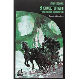El Carruaje Fantasma [Ter] [Biblio. Carfax-06] [Libros Del Reves] Amelia B. Edwards