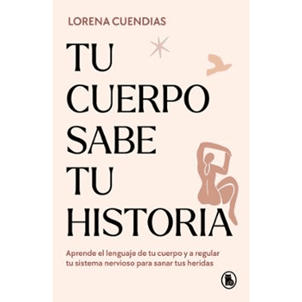 Tu Cuerpo Sabe Tu Historia