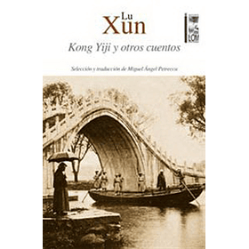 Kong Yiji Y Otros Cuentos