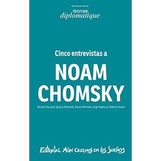 Cinco Entrevistas A Noam Chomsky - Le Monde Diplomatique