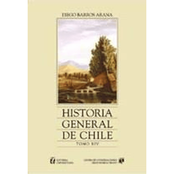 Historia General De Chile Tomo Xiv