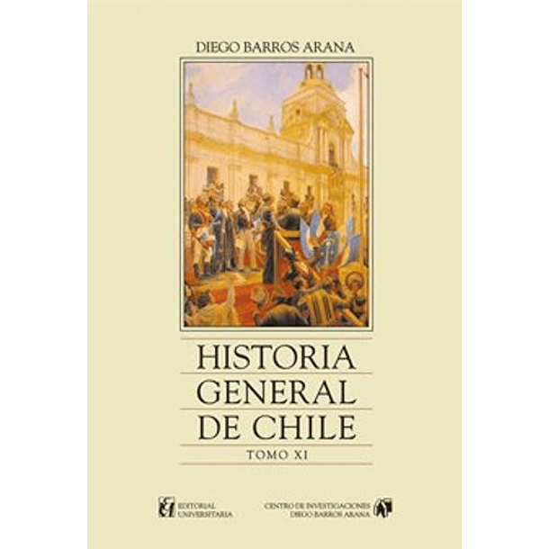 Historia General De Chile Tomo 11