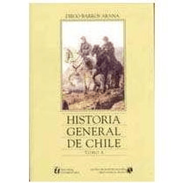 Historia General De Chile Tomo X