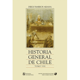 Historia General De Chile Tomo Viii