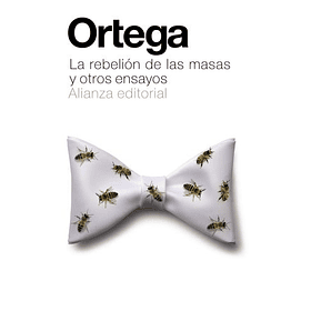 La Rebelion De Las Masas Y Otros Ensayos