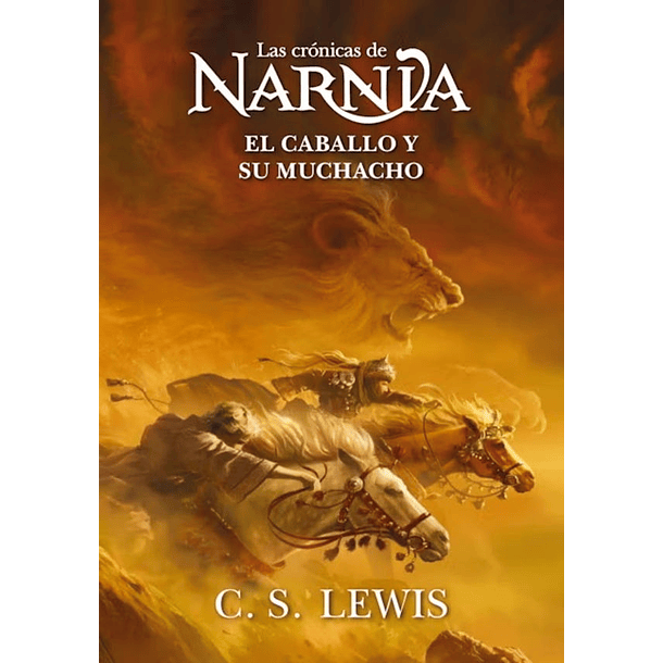 Las Cronicas De Narnia #3 - El Caballo Y Su Muchacho