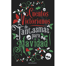 Cuentos Victorianos De Fantasmas Para Navidad