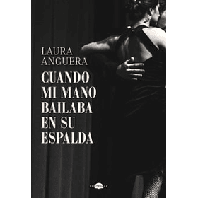 Cuando Mi Mano Bailaba En Su Espalda (Td)