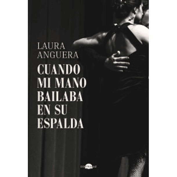 Cuando Mi Mano Bailaba En Su Espalda (Td)