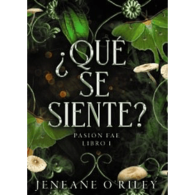 Que Se Siente: Pasion Fae 1