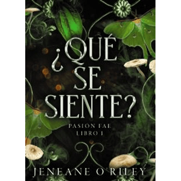 Que Se Siente: Pasion Fae 1