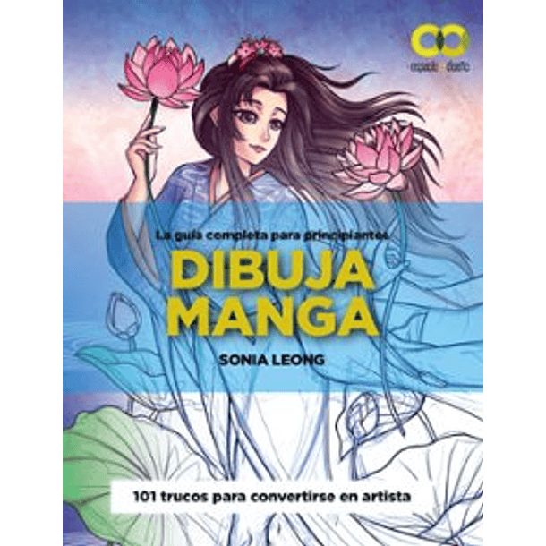 Dibuja Manga. La Guia Completa Para Principantes