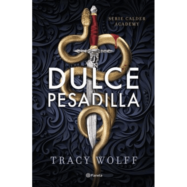 Dulce Pesadilla - Calder Academy #1 (Td)