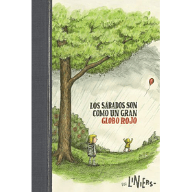 Sábados Son Como Un Gran Globo Rojo, Los