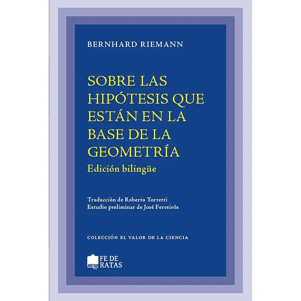 Sobre Las Hipotesis Que Estan En La Base De La Geometria (Ed Bilingue)