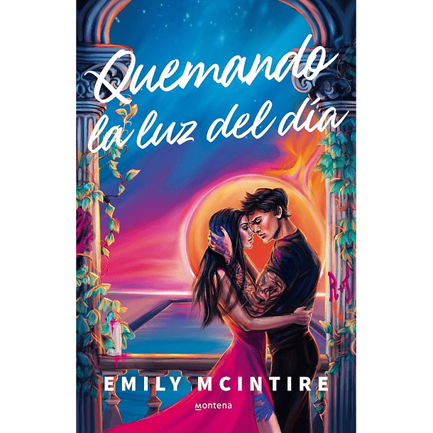 Quemando La Luz Del Dia (Desafiando Las Estrellas #1)