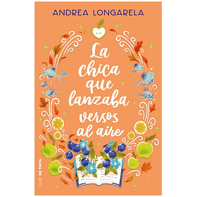 La Chica Que Lanzaba Versos Al Aire