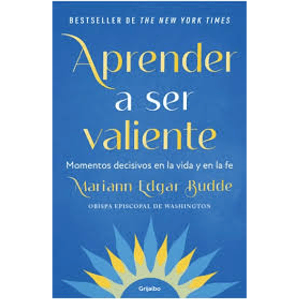Aprender A Ser Valiente
