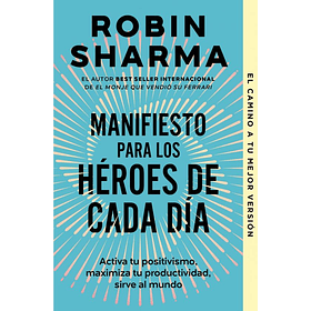 Manifiesto Para Los Heroes De Cada Dia