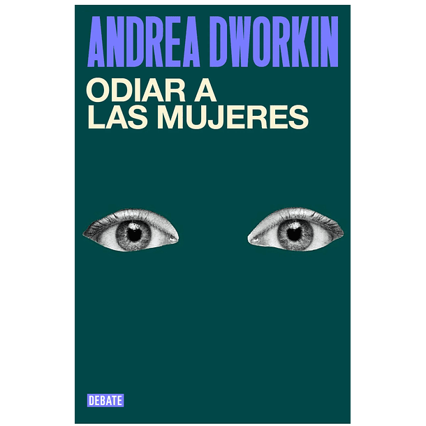 Odiar A Las Mujeres 