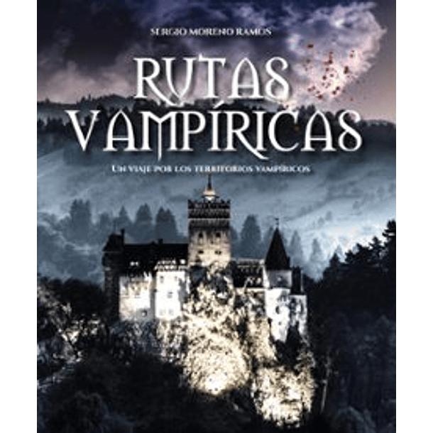 10 Destinos Top Para Vampiros - Rutas Vampiricas