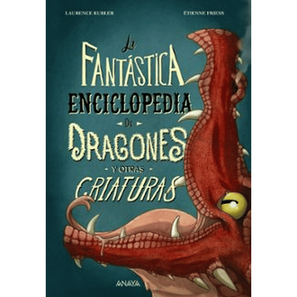 La Fantastica Enciclopedia De Dragones Y Otras Criaturas (Td)