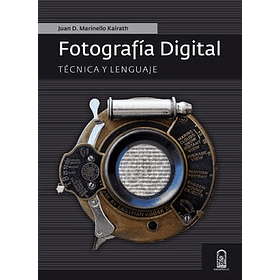 Fotografía Digital, Técnica Y Lenguaje