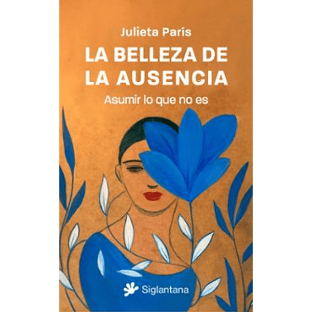 La Belleza De La Ausencia