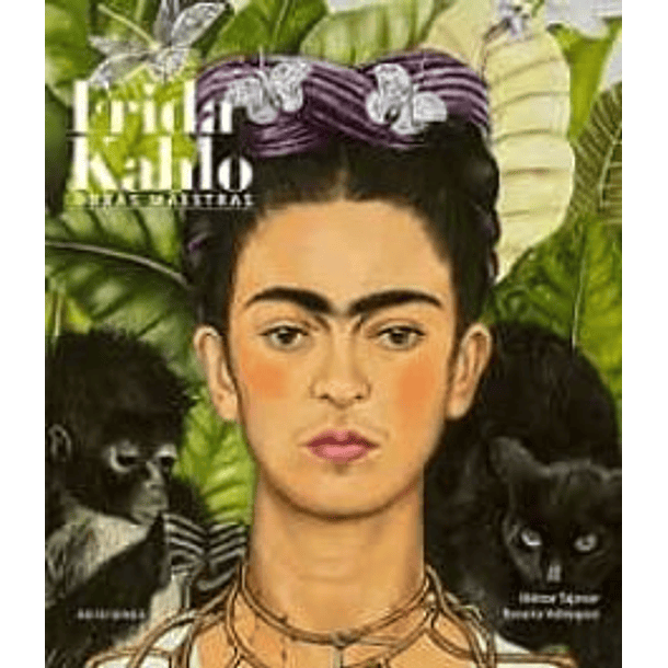 Frida Kahlo: Obras Maestras (Td)