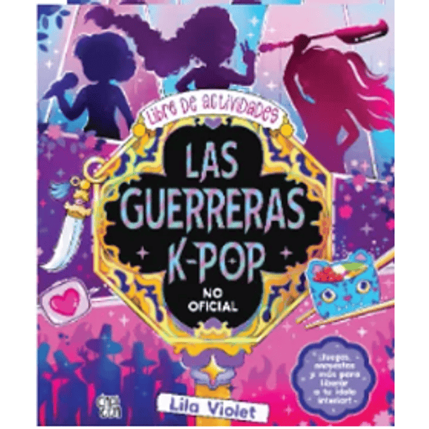 Las Guerreras K-pop: Libro De Actividades