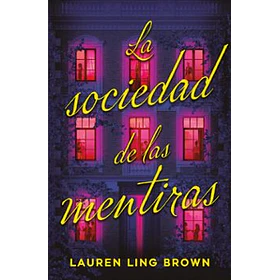 La Sociedad De Las Mentiras