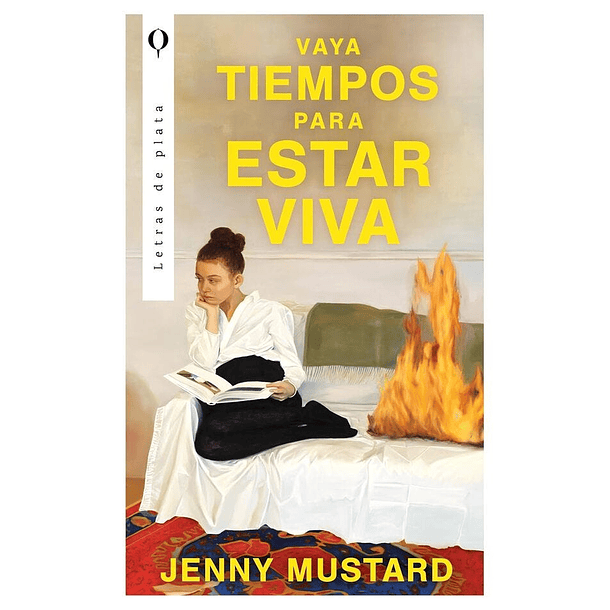 Vaya Tiempos Para Estar Viva