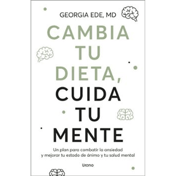 Cambia Tu Dieta Cuida Tu Mente