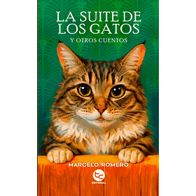 La Suite De Los Gatos Y Otros Cuentos