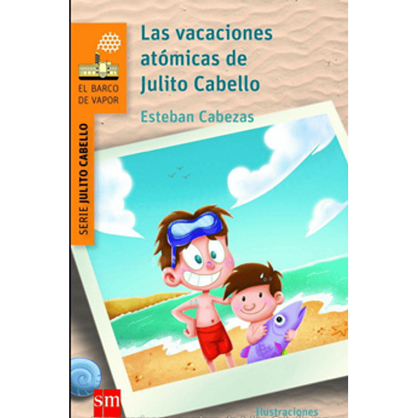 Las Vacaciones Atomicas De Julito Cabello
