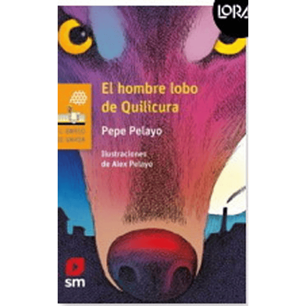 El Hombre Lobo De Quilicura (Naranjo)