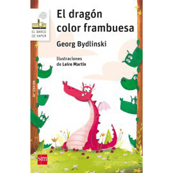 Dragon Color Frambuesa, El (Serie Blanca) [Sm] Georg Bydlinski