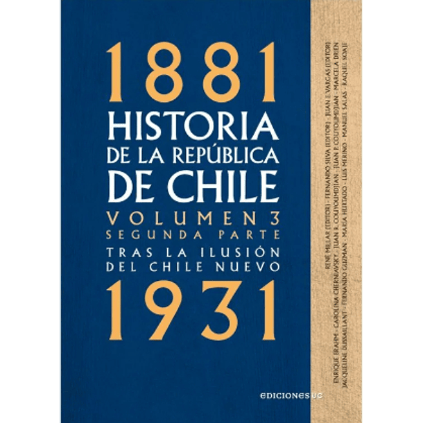 Historia De La Republica De Chile 1881-1931: Volumen 3 Segunda Parte