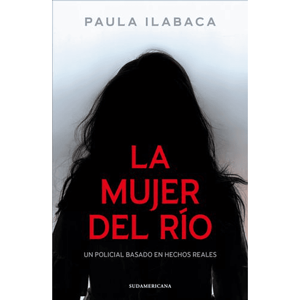 La Mujer Del Rio [ Sus ] ( Sudamericana )