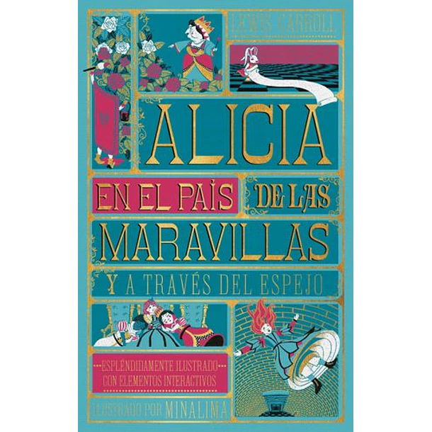Alicia En El Pais De Las Maravillas - Alicia A Traves Del Espejo (Ilustrado Por Minalima-pop Up)