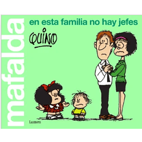 Mafalda: En Esta Familia No Hay Jefes
