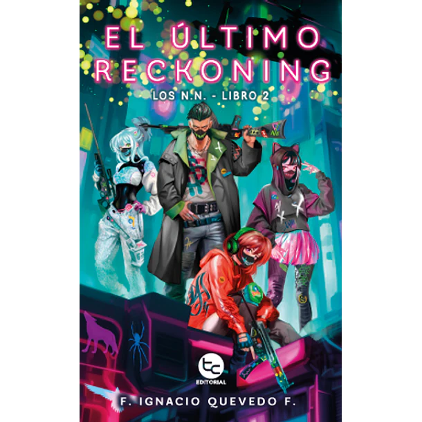 El Ultimo Reckoning #2 - Saga Los N.n.