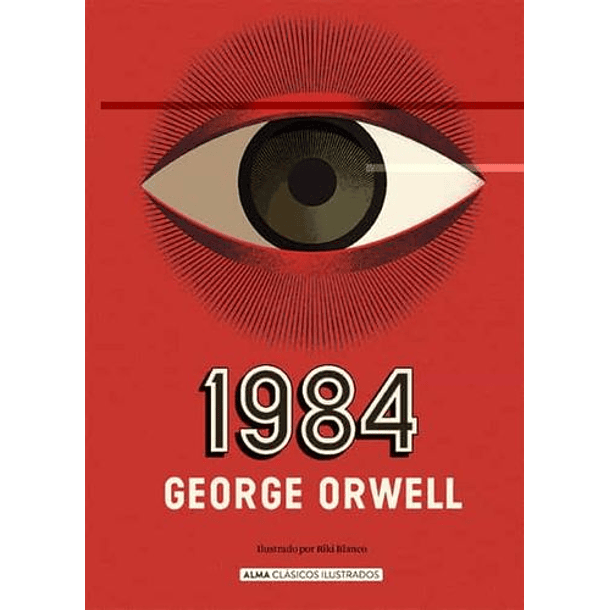 1984 (Alma Clásicos)